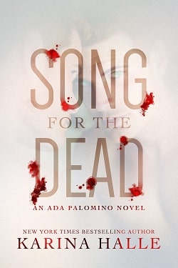 Song for the Dead (Ada Palomino 2) by Karina Halle