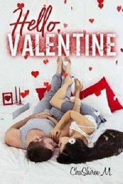 Hello, Valentine (Holiday Love) by ChaShiree M