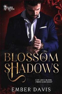 Blossom in Shadows by Ember Davis